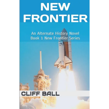 New Frontier: An Alternate History Novel