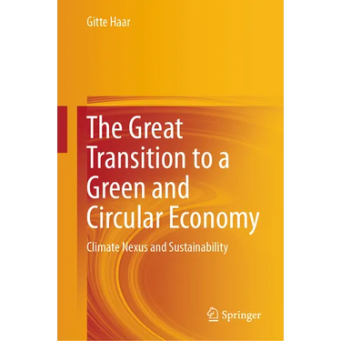 The Great Transition to a Green and Circular Economy: Climate Nexus and Sustainability