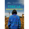 Visual Disobedience: Art and Decoloniality in Central America