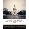 Medical Malpractice: Effects of Varying Laws in the