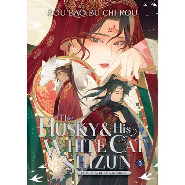 The Husky and His White Cat Shizun: Erha He Ta de Bai Mao Shizun (Novel) Vol. 5