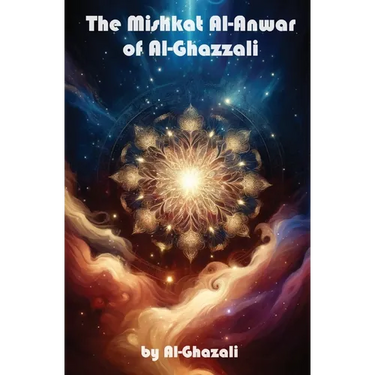 The Mishkat Al-Anwar of Al-Ghazzali