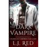 The Dark Vampire: A Bloodline Vampires Novel