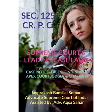 Sec. 125 Cr. P. C.- Supreme Court's Leading Case Laws
