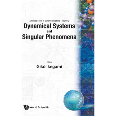 Dynamical Systems and Singular Phenomena - Proceedings of the Symposium