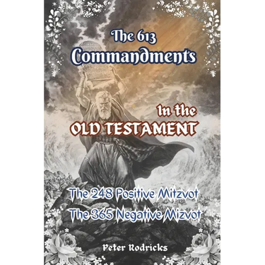 The 613 Commandments in the Old Testament