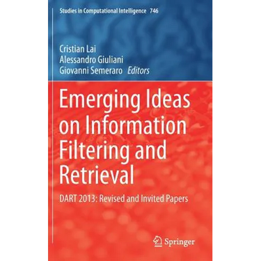 Emerging Ideas on Information Filtering and Retrieval: Dart 2013: Revised and Invited Papers