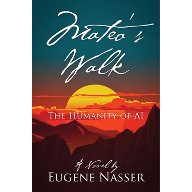 Mateo's Walk: The Humanity of AI