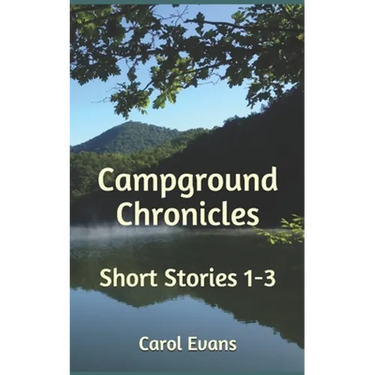 Campground Chronicles: Short Stories 1-3