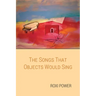 The Songs that Objects Would Sing