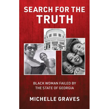Search for the Truth: Black Woman Failed by the State of Georgia