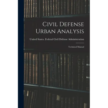 Civil Defense Urban Analysis; Technical Manual