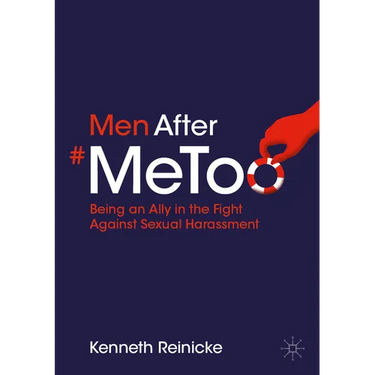 Men After #Metoo: Being an Ally in the Fight Against Sexual Harassment