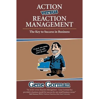 Action versus Reaction Management: The Key to Success in Business
