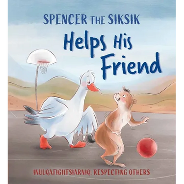 Spencer the Siksik Helps His Friend: English Edition