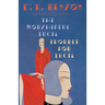 The Worshipful Lucia & Trouble for Lucia: The Mapp & Lucia Novels