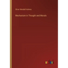 Mechanism in Thought and Morals