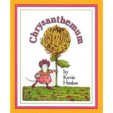 Chrysanthemum: A First Day of School Book for Kids