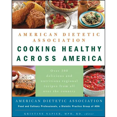 American Dietetic Association Cooking Healthy Across America