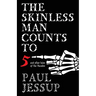 The Skinless Man Counts to Five