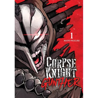 Corpse Knight Gunther, Vol. 1: Volume 1