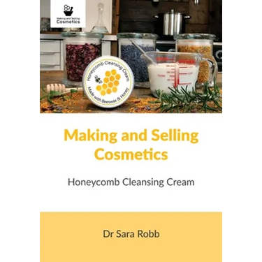 Making and Selling Cosmetics: Honeycomb Cleansing Cream