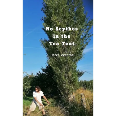 No Scythes in the Tea Tent & Other Stories