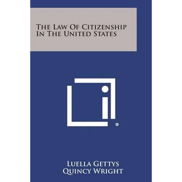 The Law Of Citizenship In The United States