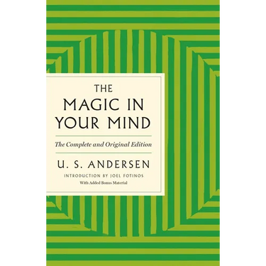 The Magic in Your Mind: The Complete and Original Edition with Added Bonus Material