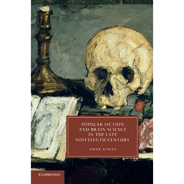 Popular Fiction and Brain Science in the Late Nineteenth Century