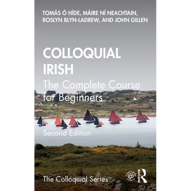 Colloquial Irish: The Complete Course for Beginners