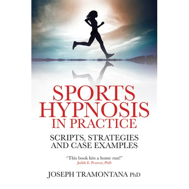 Sports Hypnosis in Practice: Scripts, Strategies and Case Examples