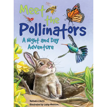 Meet the Pollinators: A Night and Day Adventure