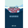 Crossing the Discipleship Chasm: How To Turn Crowds Into People Who Follow Jesus