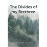 The Divides of my Brethren