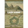 Lady Anne: A Chronicle in Verse