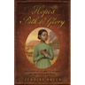 Hope's Path to Glory: The Story of a Family's Journey on the Overland Trail