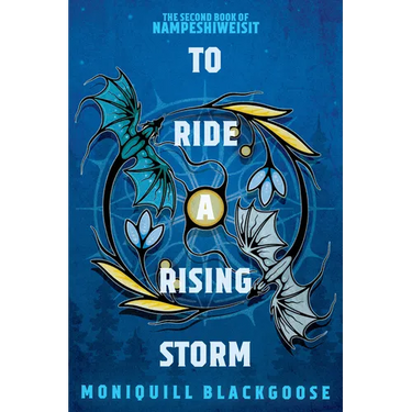 To Ride a Rising Storm: The Second Book of Nampeshiweisit