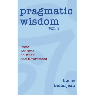 Pragmatic Wisdom Vol. 1