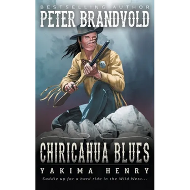 Chiricahua Blues: A Western Fiction Classic