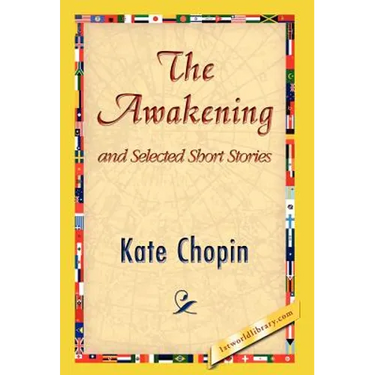 The Awakening and Selected Short Stories