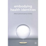 Embodying Health Identities