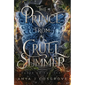 The Prince from a Cruel Summer: A Forbidden Romantasy