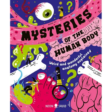 Mysteries of the Human Body: Weird and Wonderful Anatomy Explained