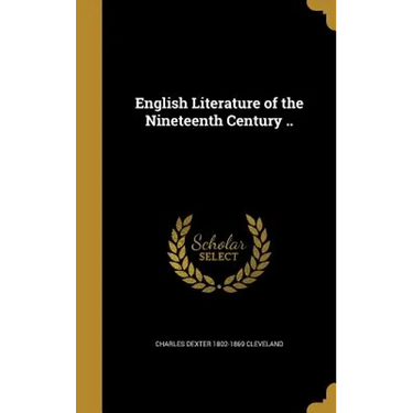 English Literature of the Nineteenth Century ..