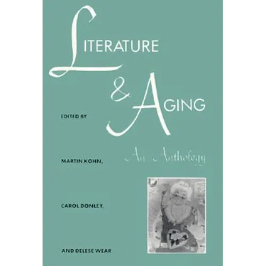 Literature and Aging: An Anthology