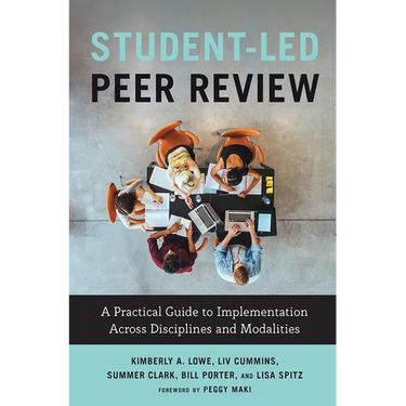 Student-Led Peer Review: A Practical Guide to Implementation Across Disciplines and Modalities
