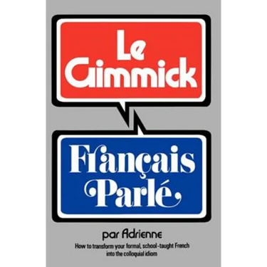 Gimmick I: Francais Parle