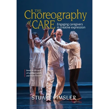 The Choreography of Care: Engaging caregivers in creative expression