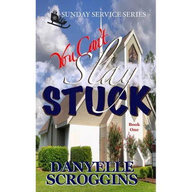 You Can't Slay Stuck: Second Chance Christian Romance
